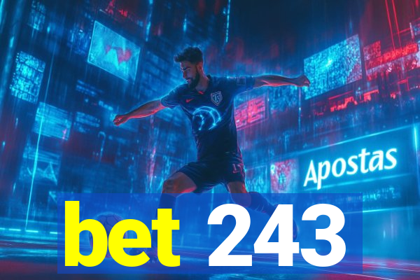 bet 243
